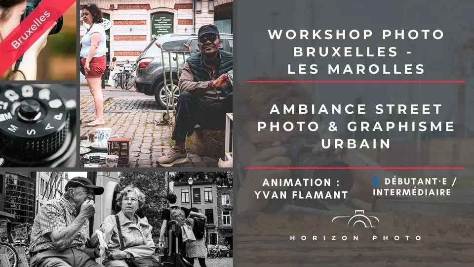 WORKSHOP PHOTO À BRUXELLES – QUARTIER DES MAROLLES