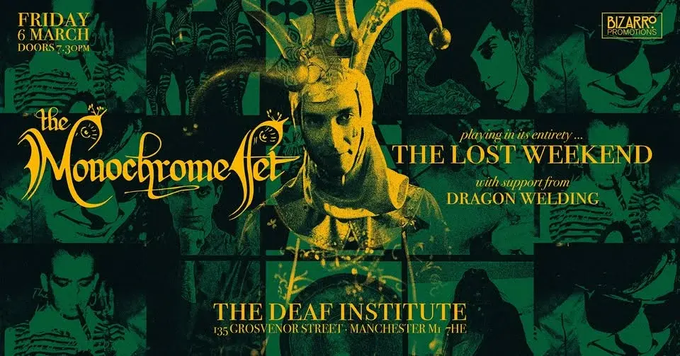 The Monochrome Set - Lost Weekend, + Dragon Welding, The Deaf Institute, Manchester, Fri 6th March