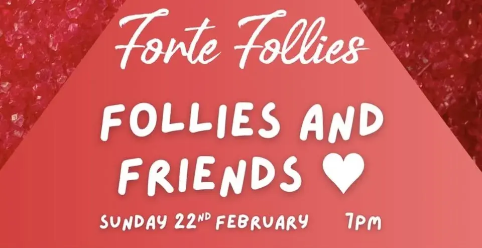 Forte Follies: Follies & Friends Fundraiser Cabaret