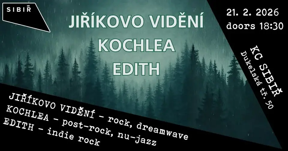 JIŘÍKOVO VIDĚNÍ | KOCHLEA | EDITH :: SIBIŘ, BRNO
