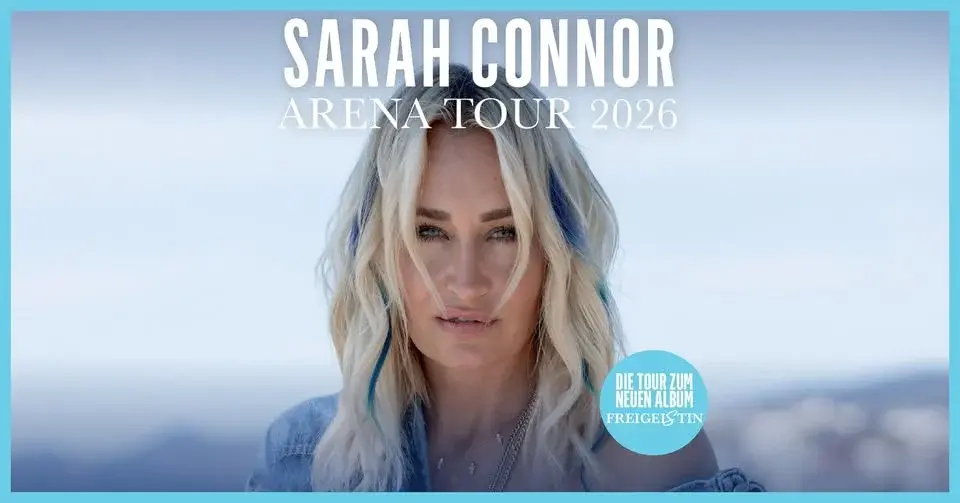 Sarah Connor - Arena-Tour 2026 | München
