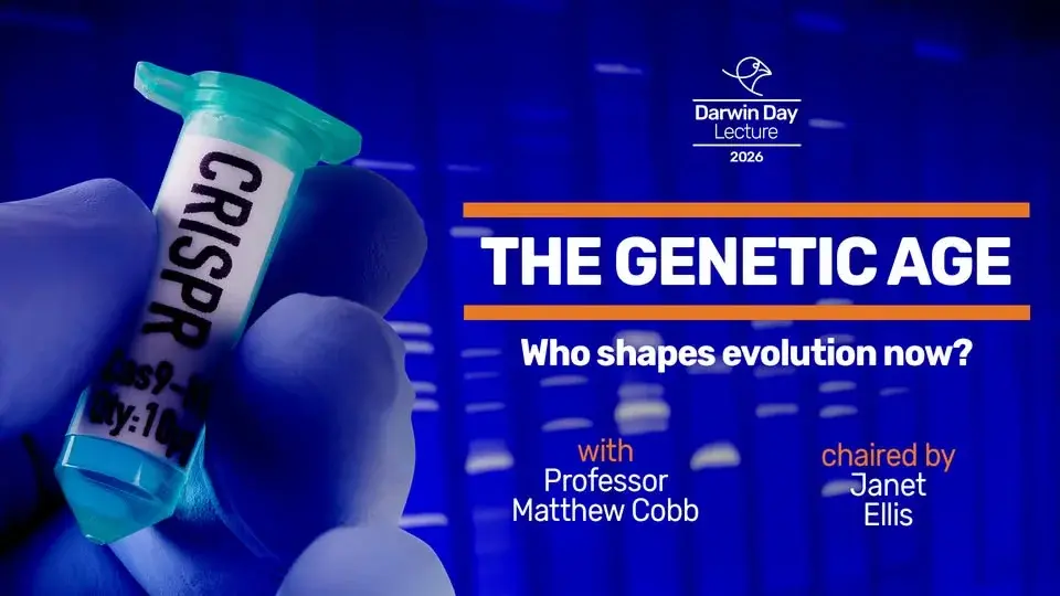 The genetic age: who shapes evolution now? | Darwin Day Lecture 2026, with Professor Matthew Cobb