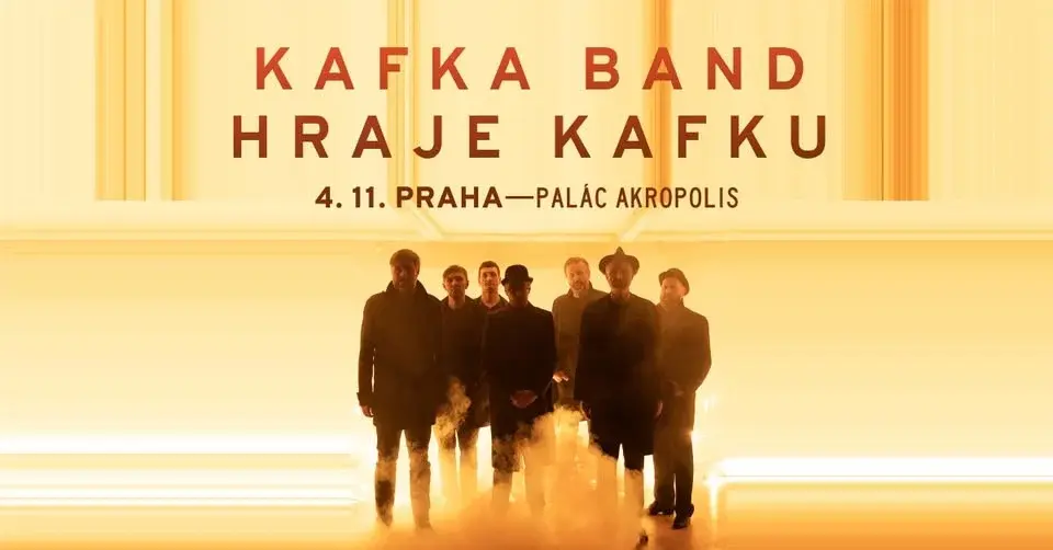 Kafka Band hraje Kafku | Palác Akropolis