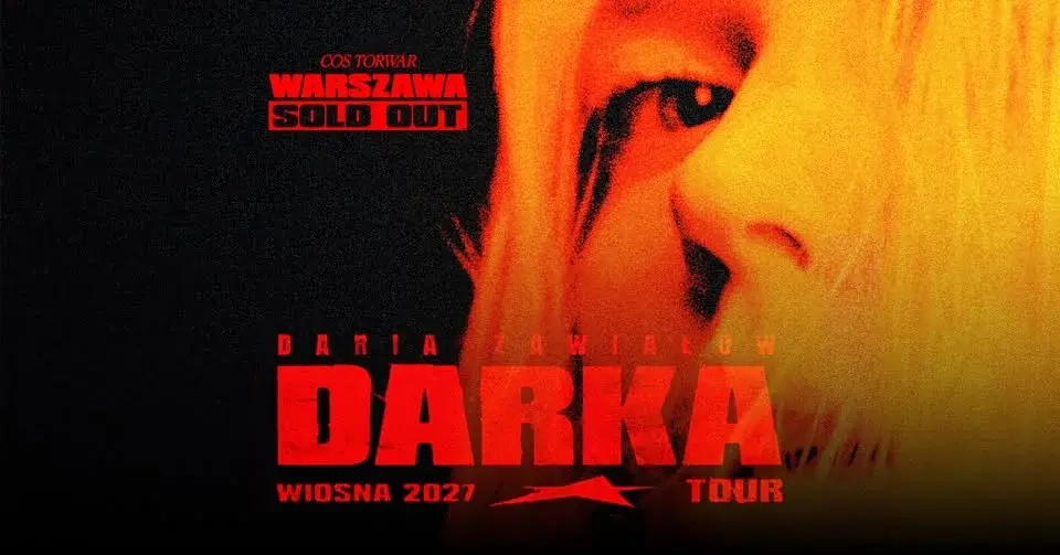 𝗦𝗢𝗟𝗗 𝗢𝗨𝗧 ★ Daria Zawiałow: WIOSNA 2027 TOUR ★ WARSZAWA - COS TORWAR