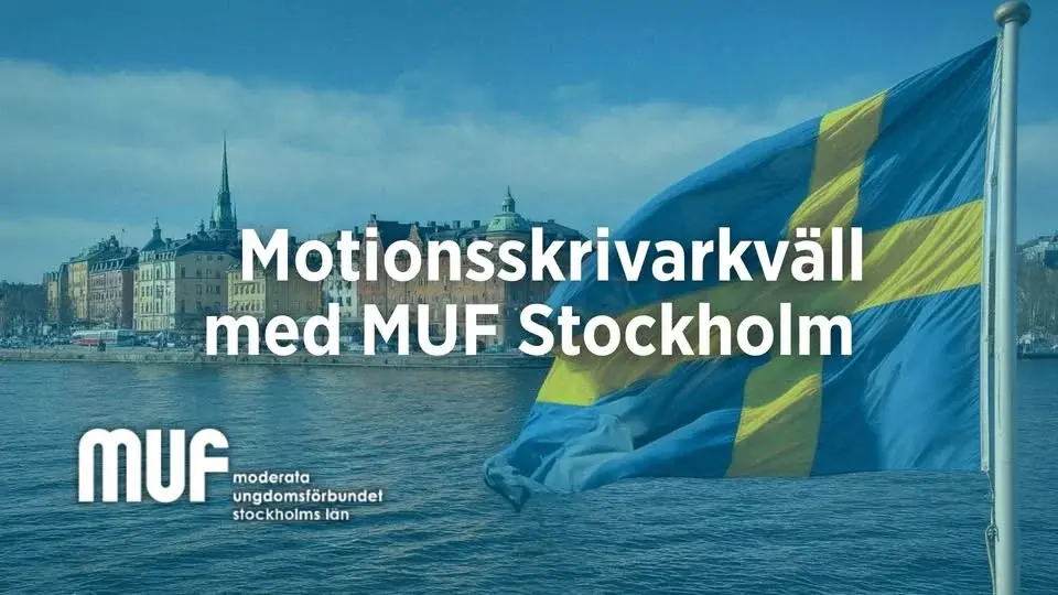 Motionsskrivarkväll med MUF Stockholm