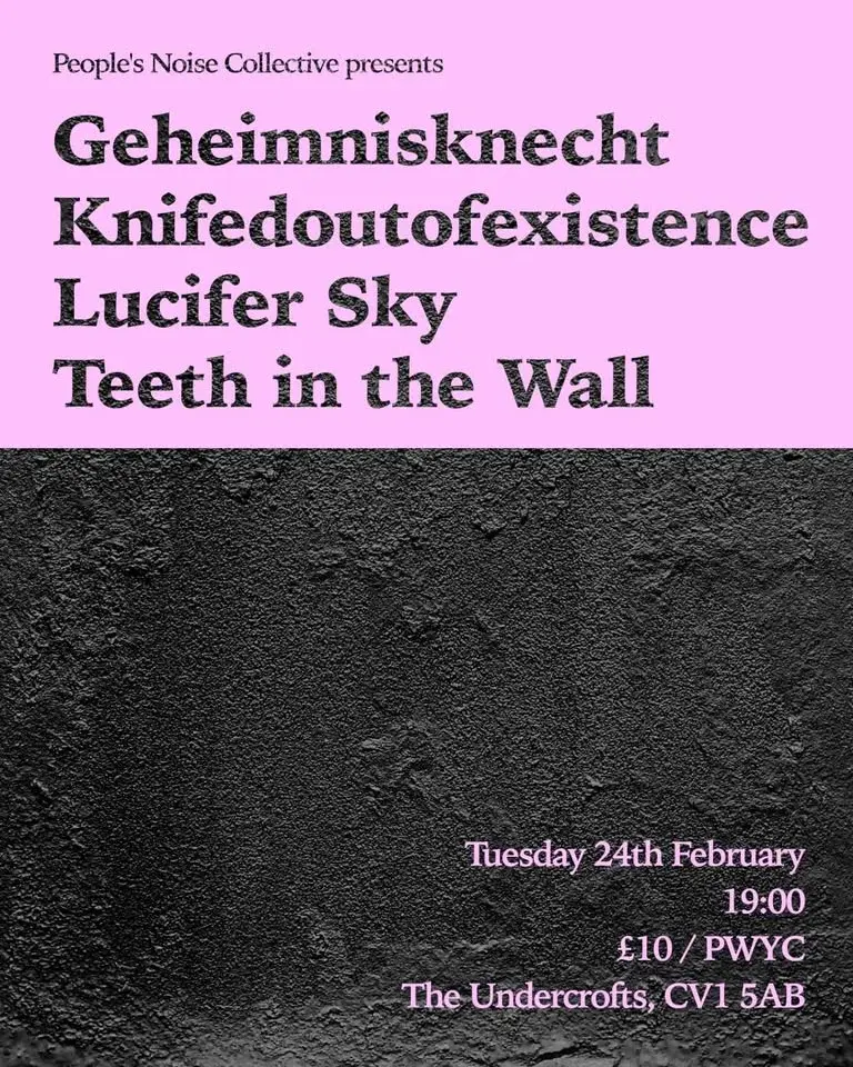 The People's Noise Collective Presents... Geheimnisknecht, Knivedoutofexistence + More