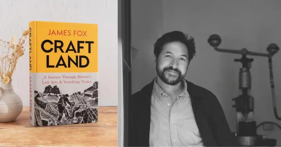 Celebrating Craftland with Dr James Fox