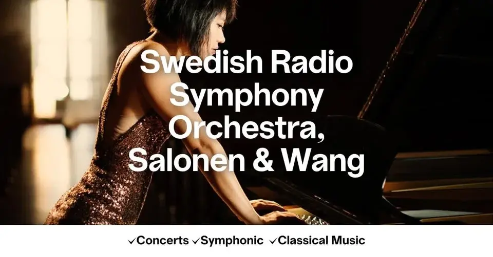 Swedish Radio Symphony Orchestra, Salonen & Wang