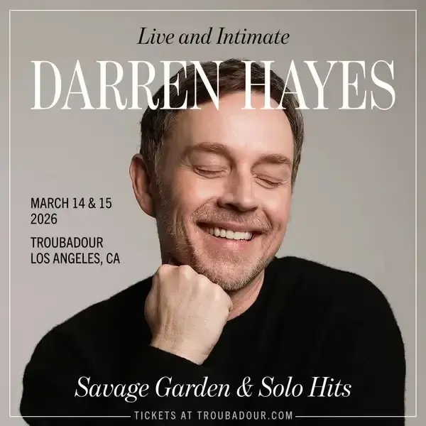 SOLD OUT! Darren Hayes at Troubadour
