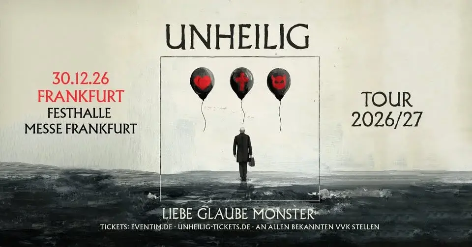 Frankfurt - Festhalle Messe Frankfurt: LIEBE, GLAUBE, MONSTER TOUR 2026/27
