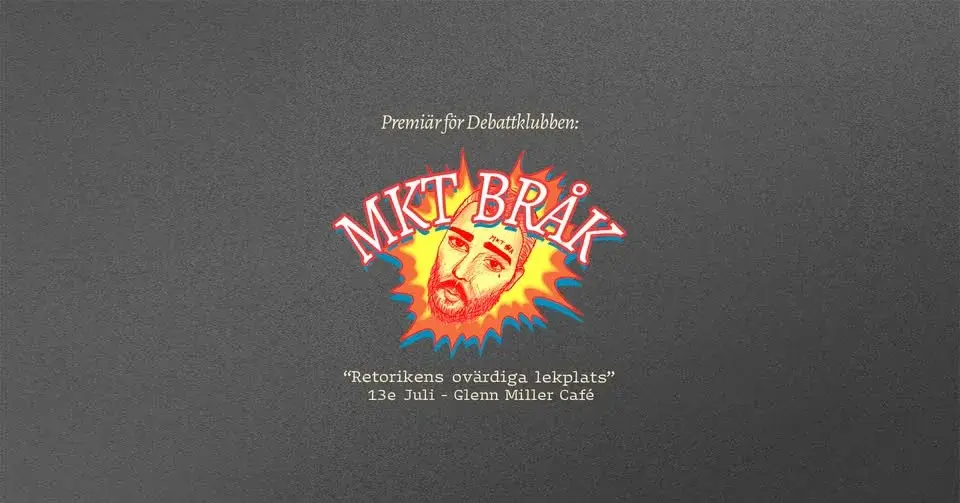 ✨ MKT BRÅK ✨ - Retorikens ovärdiga lekplats på Glenn Miller Café 🎤🤼♂️