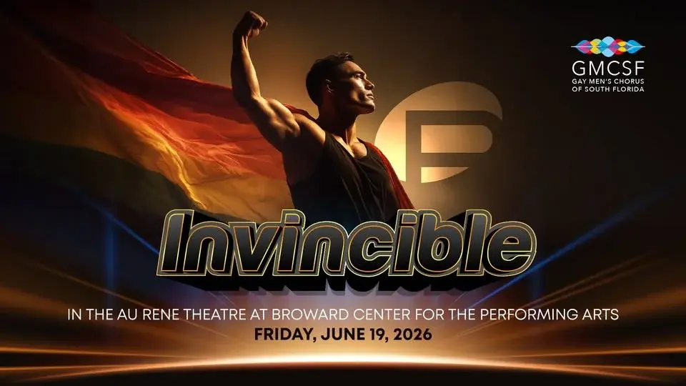 INVINCIBLE: Presented by the Gay Men's Chorus of South Florida