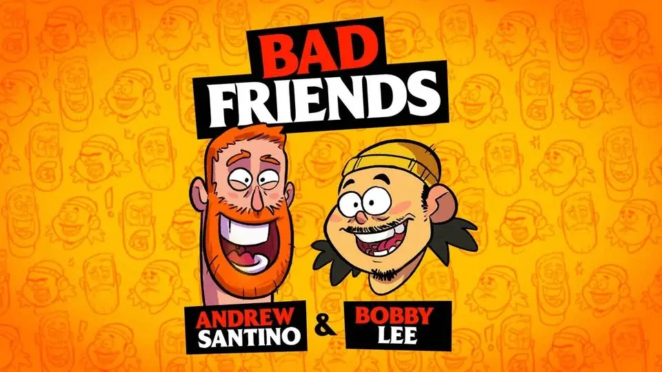 Netflix Is A Joke Presents: Bad Friends w/ Andrew Santino & Bobby Lee