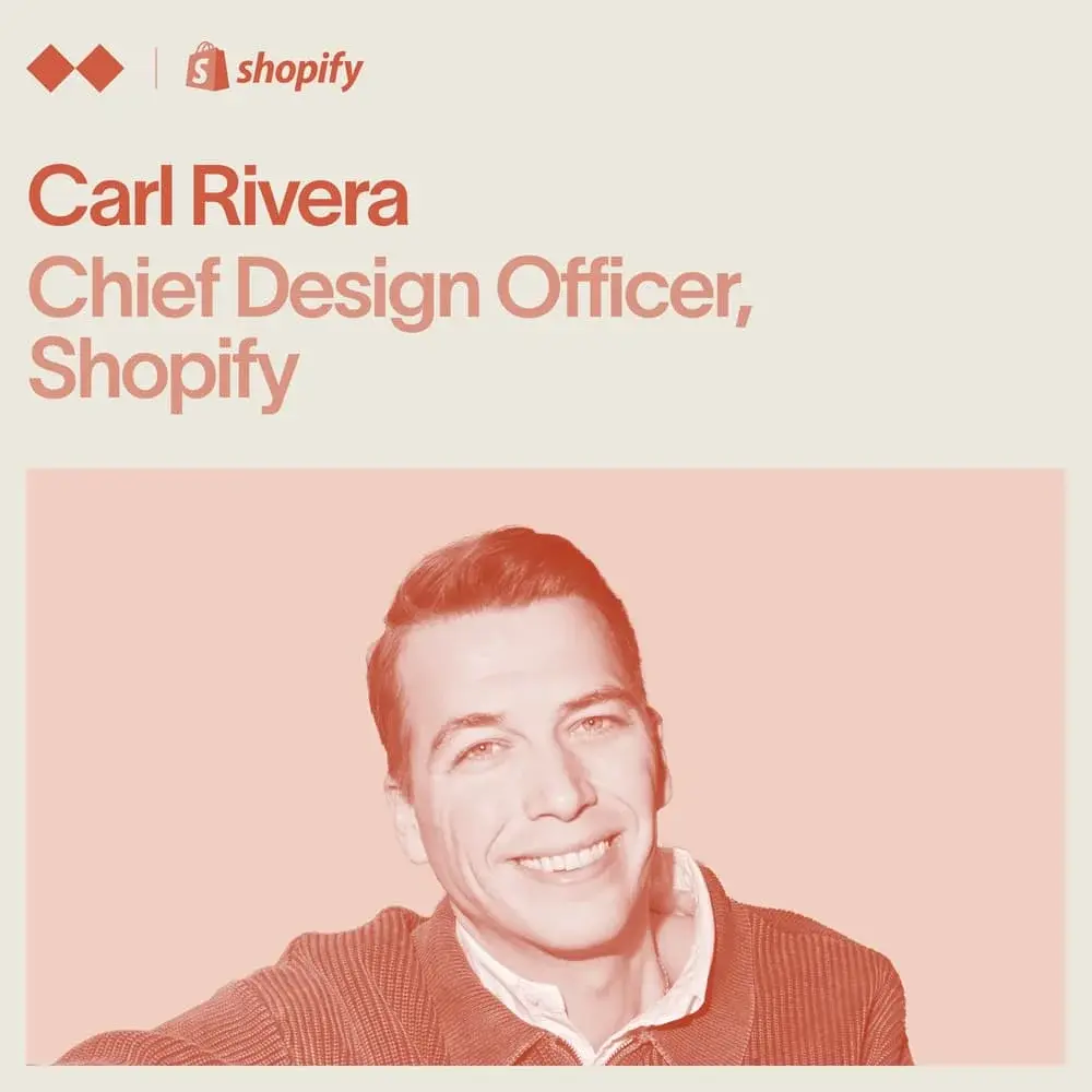 Double Diamond ft. Carl Rivera, Chief Design Officer at Shopify