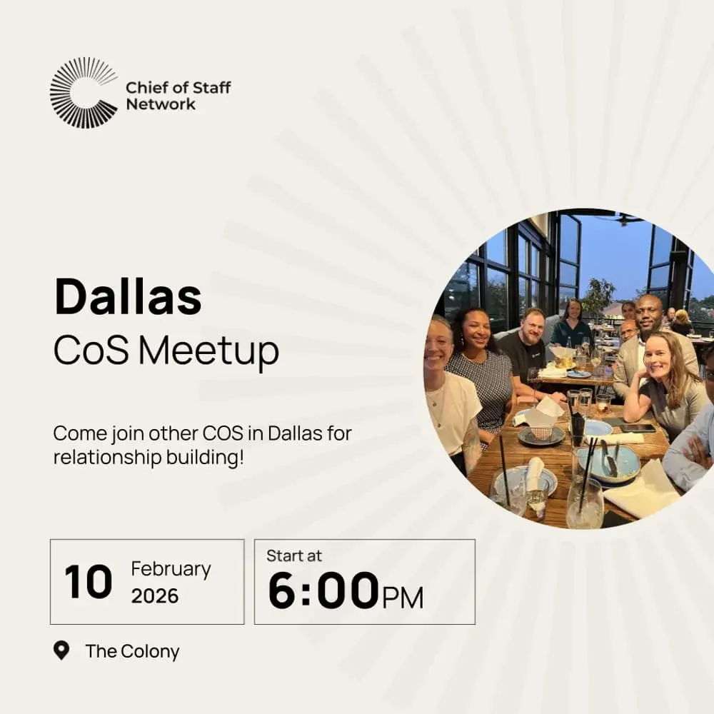 Dallas Chief of Staff Meetup (Tues Feb 10)