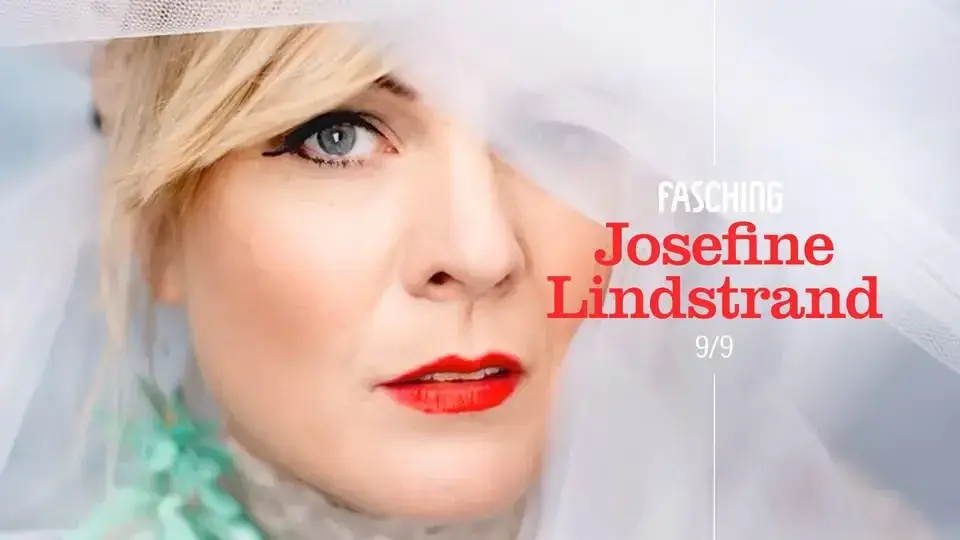 Josefine Lindstrand | Fasching, Stockholm