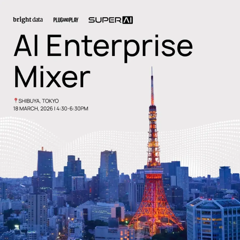 AI Enterprise Mixer: With Plug and Play Japan, Bright Data and SuperAI