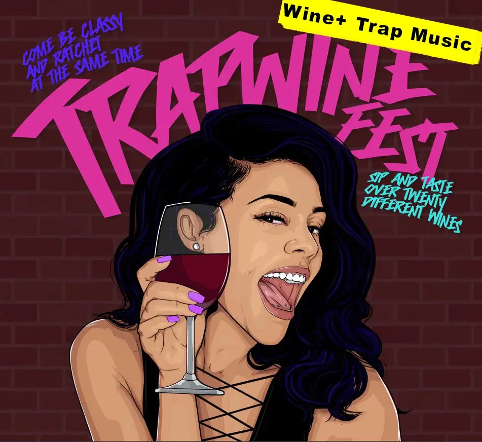 Trap Wine Fest Houston