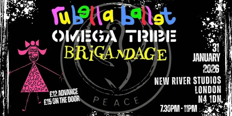 Rubella Ballet + Omega Tribe + Brigandage @ New River Studios