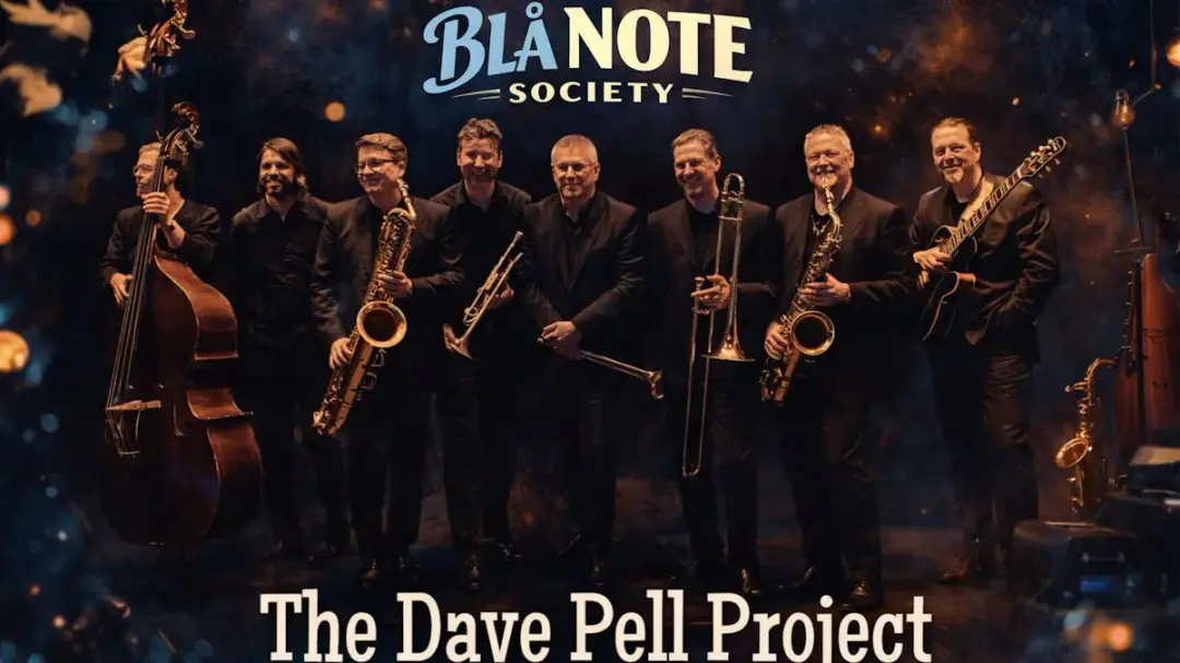 KLUBB BLÅ NOTE SOCIETY  X THE DAVE PELL PROJECT 
