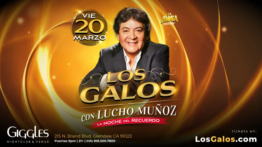 Los Galos y Lucho Muñoz en Los Angeles