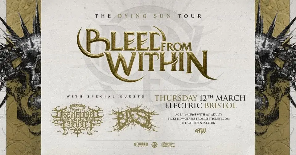 Bleed From Within plus Disembodied Tyrant and Baest at Electric, Bristol