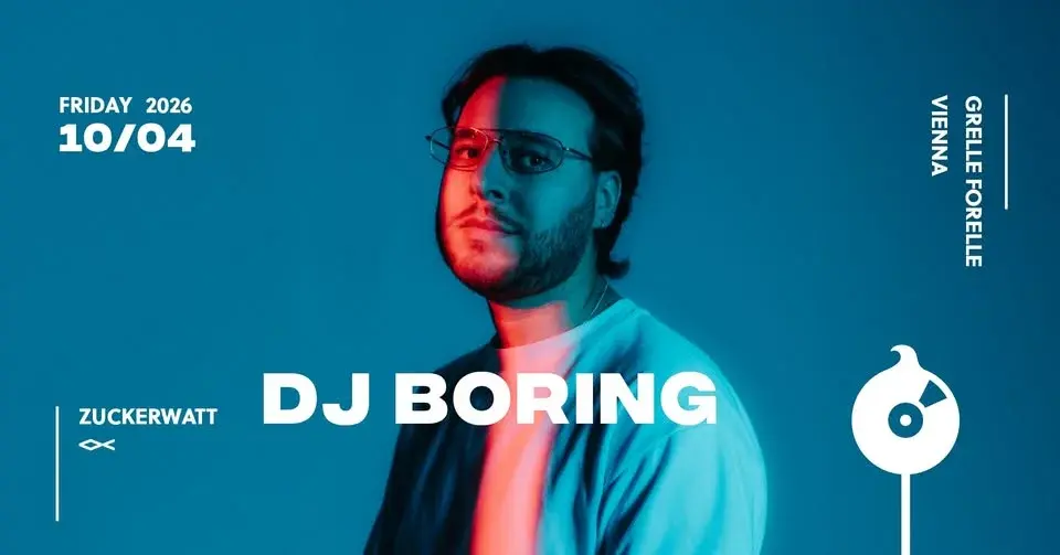 ZUCKERWATT w/ DJ BORING | <>< Grelle Forelle