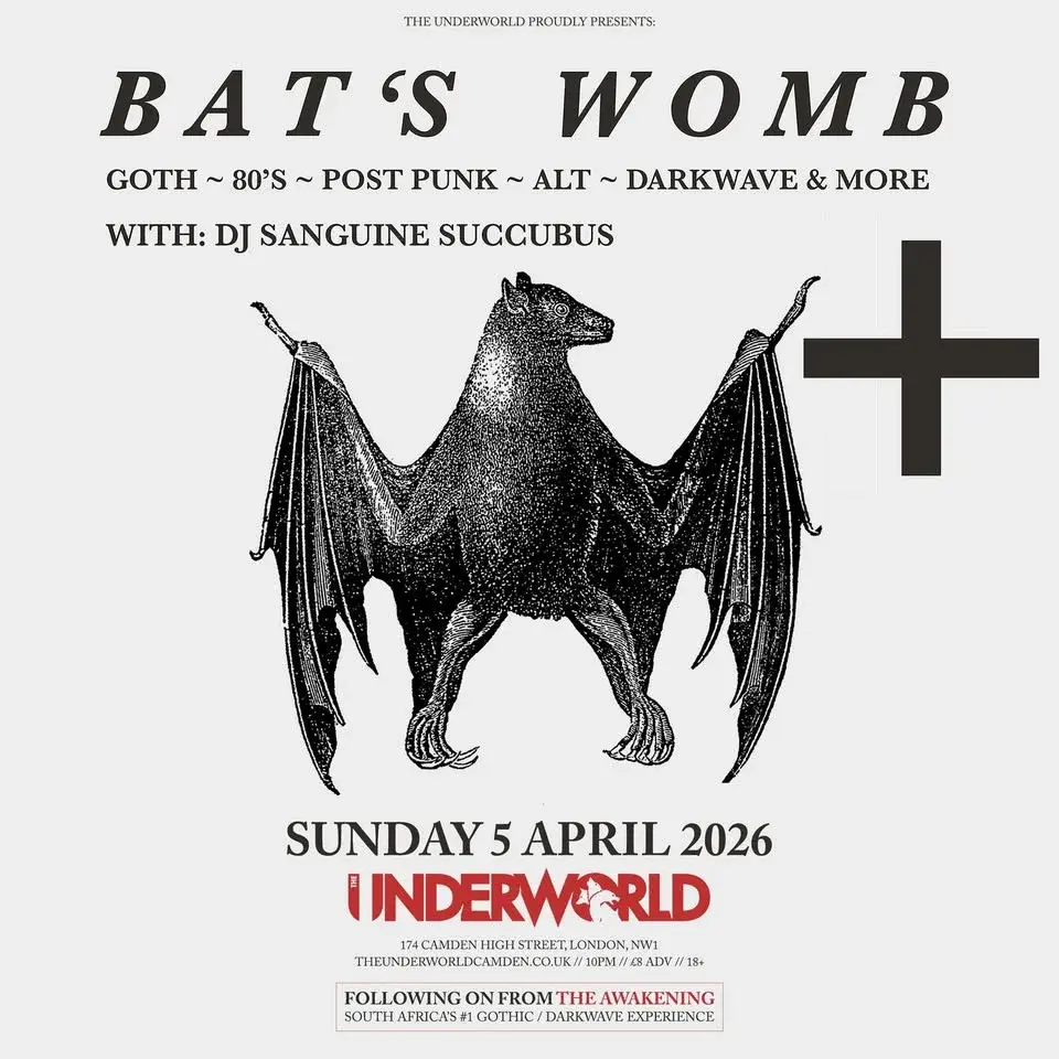 BAT’S WOMB GOTH CLUB NIGHT at The Underworld - London