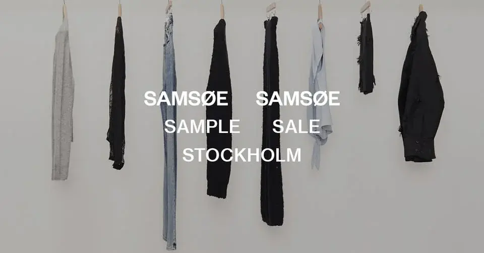 SAMSØE SAMSØE SAMPLE SALE STOCKHOLM