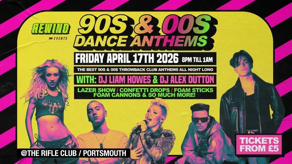 90s & 00s Dance Anthems Take Over - Portsmouth 