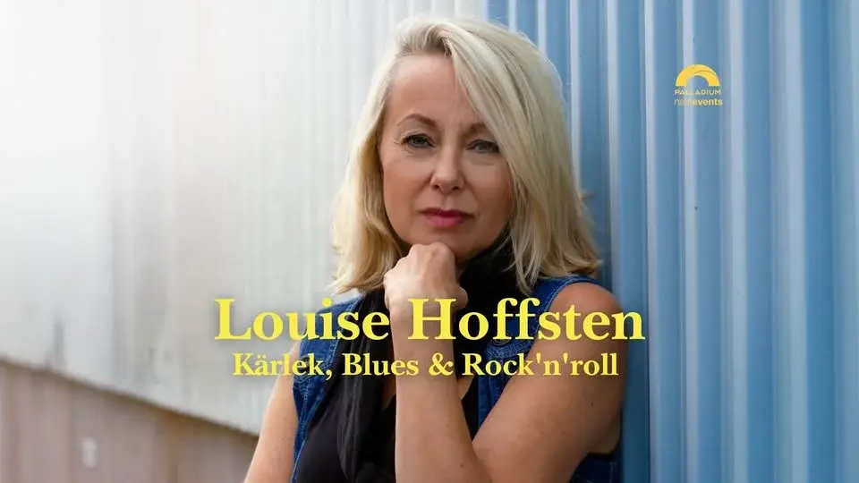 Louise Hoffsten – Kärlek, Blues & Rock'n'roll | Palladium