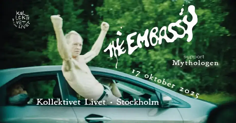 The Embassy + Mythologen | Live på Kollektivet Livet Bar & Scen