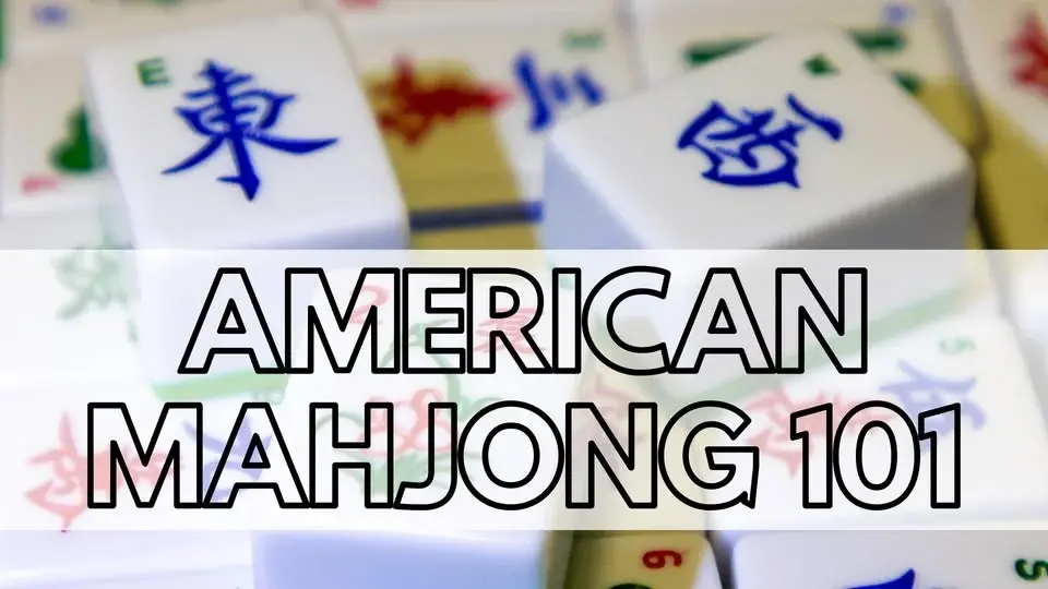 American Mahjong 101 