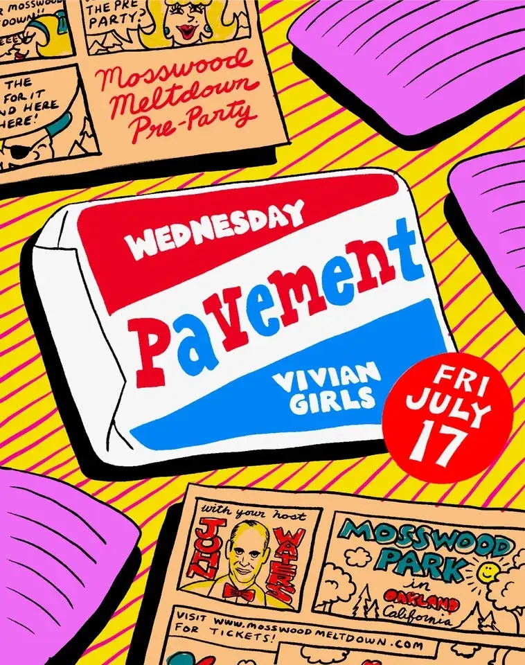 Mosswood Meltdown Pre-Party w/Pavement, Wednesday, Vivian Girls & More! 7/17/25 Oakland CA or Bust!