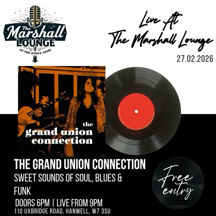 Live @ The Marshall Lounge W7 | THE GRAND UNION CONNECTION