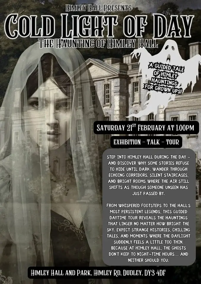The Cold Light of Day: The Haunting of Himley Hall
