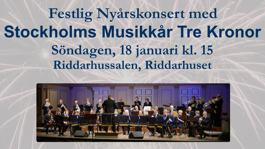 Nyårskonsert med Stockholms Musikkår Tre Kronor