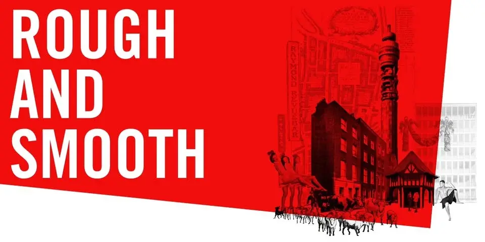 ROUGH AND SMOOTH- The Architecture of Soho and Fitzrovia