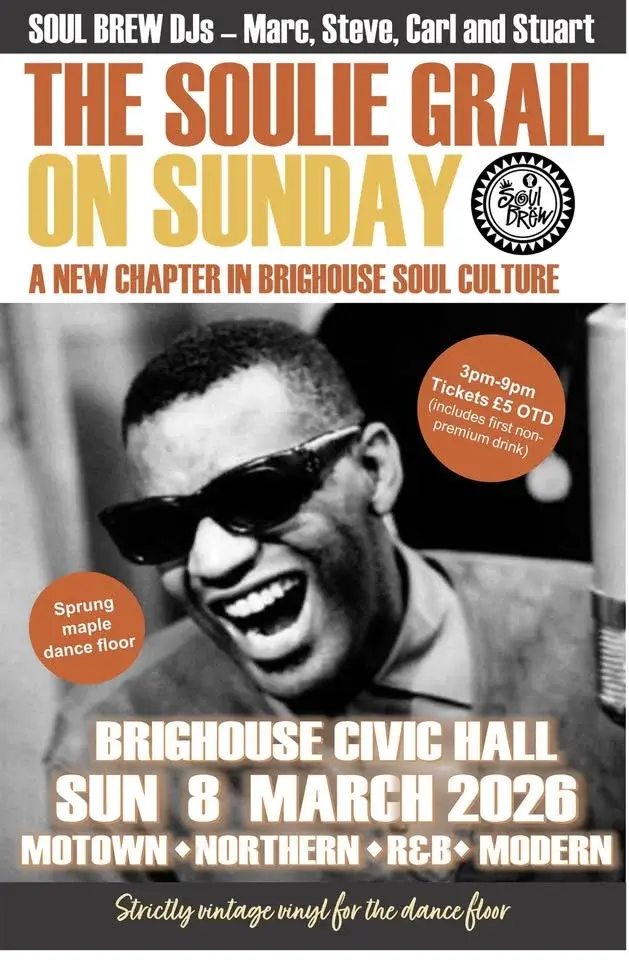 The Soulie Grail on Sunday ⭐️ Brighouse Civic Hall ⭐️ 3pm - 9pm ⭐️ £5 OTD (Inc. first drink)