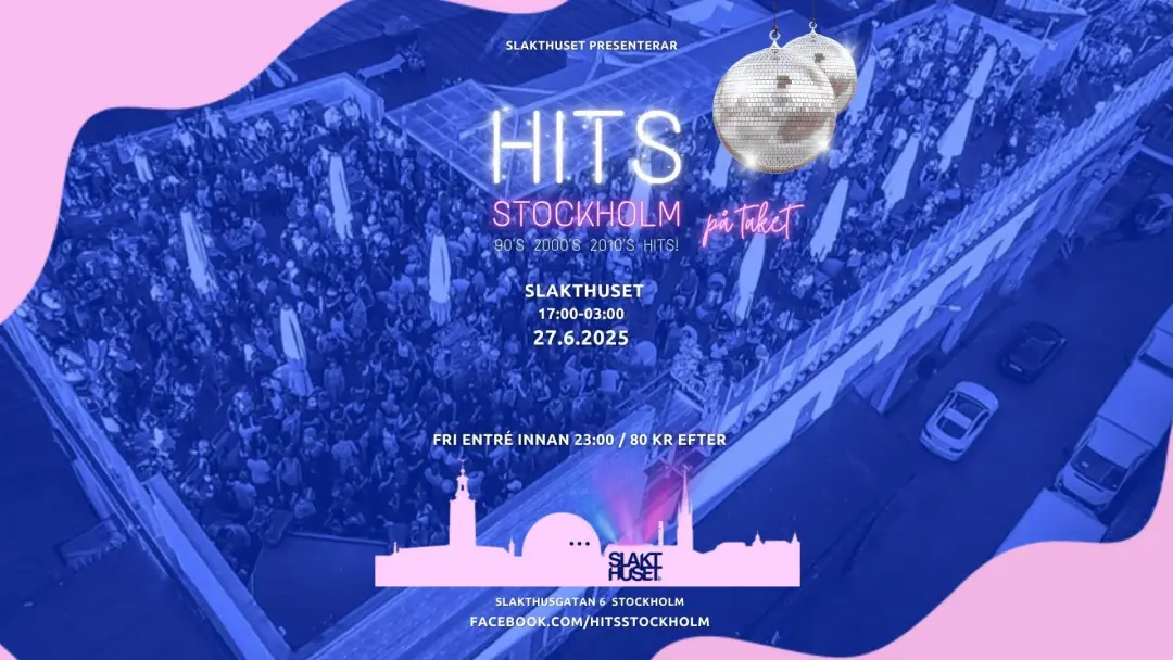HITS Stockholm på Taket 🎶✨ – 90's, 2000's & 2010's Fest på Slakthusets Takterrass