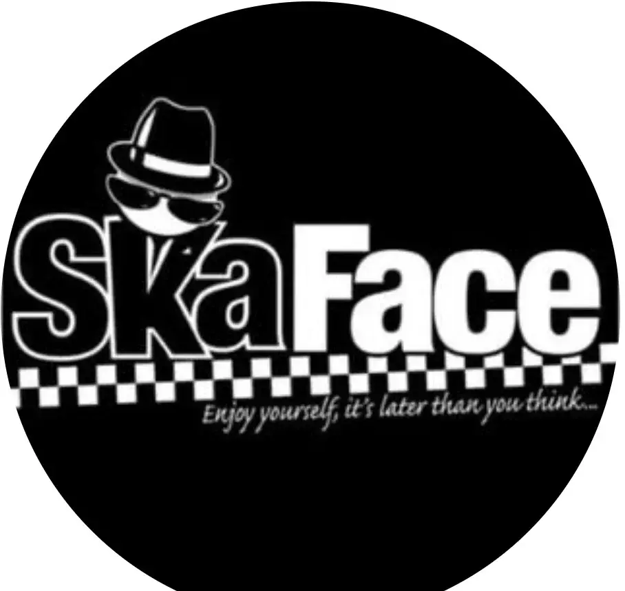 SKA FACE  £12 PER TICKET