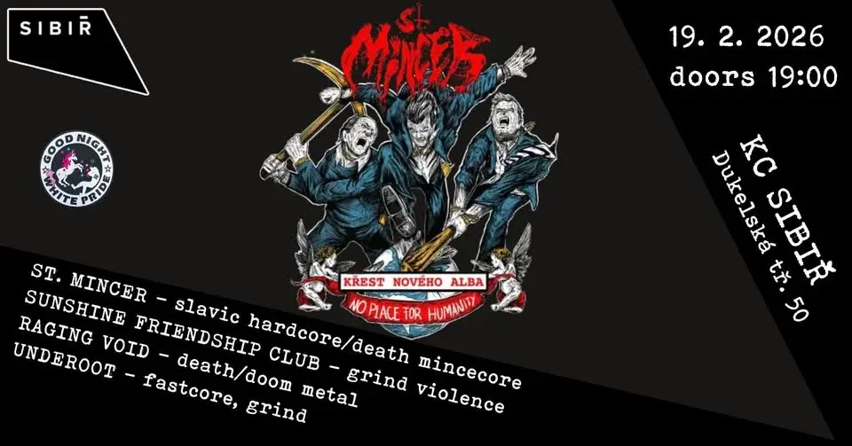 ST. MINCER (křest nového alba), SUNSHINE FRIENDSHIP CLUB, RAGING VOID (AT), UNDEROOT