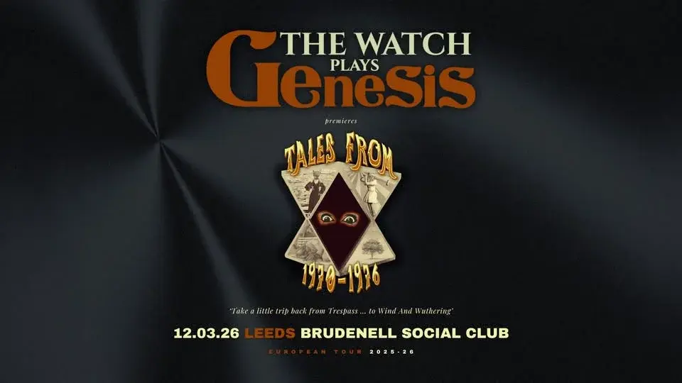The Watch plays Genesis - 'Tales from 1970-1976' - Leeds