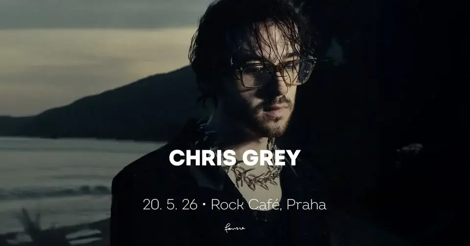 Chris Grey • Praha