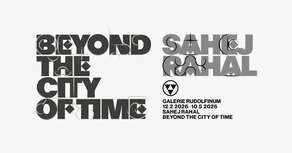 👾 Vernisáž výstavy Sahej Rahal: Beyond the City of Time | Exhibition Opening