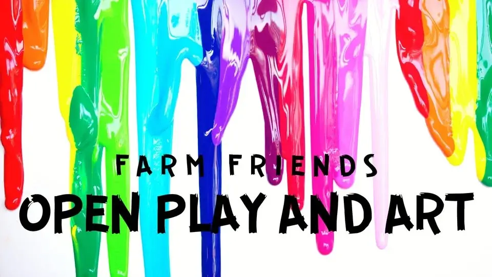 Farm Friends: Open Play and Art