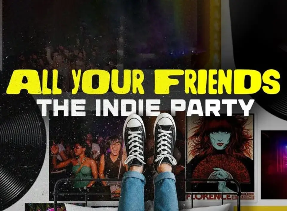 All Your Friends: The Indie Party