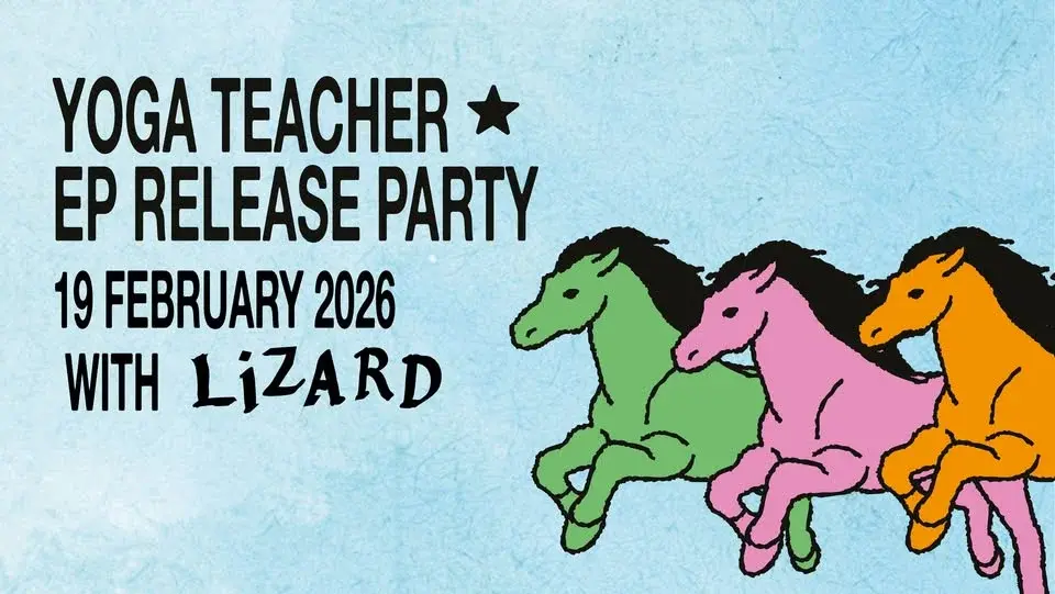YOGA TEACHER - EP RELEASE PARTY @ CHEVAL MARIN - 19 FEBRUARY