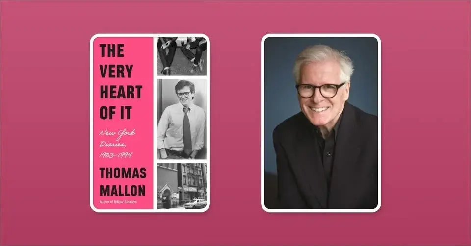 Author Talk (Hybrid): Thomas Mallon discusses "The Very Heart of It: New York Diaries, 1983-1994"