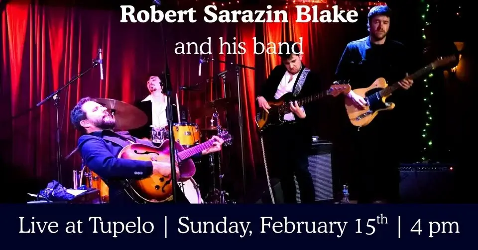 Robert Sarazin Blake - Live at Tupelo